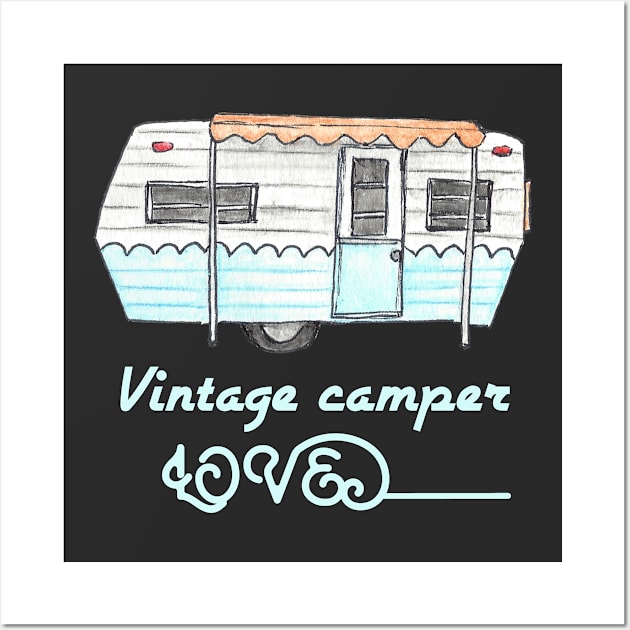 Vintage camper love Wall Art by artsytee